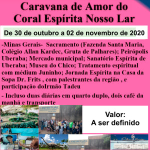 Caravana de Amor do Coral Espírita Nosso Lar - previsão em outubro/2020 19