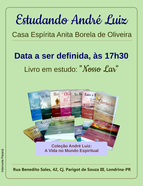 Estudando André Luiz - Casa Espírita Anita Borela - data a ser definida 1