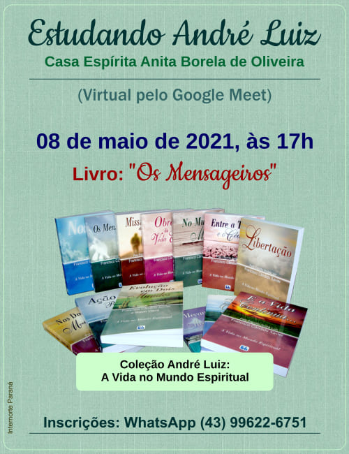 Estudando André Luiz - Casa Espírita Anita Borela de Oliveira - maio/2021 1
