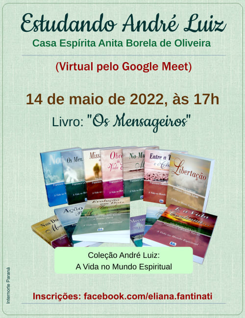 Estudando André Luiz - Casa Espírita Anita Borela de Oliveira - maio/2022 1