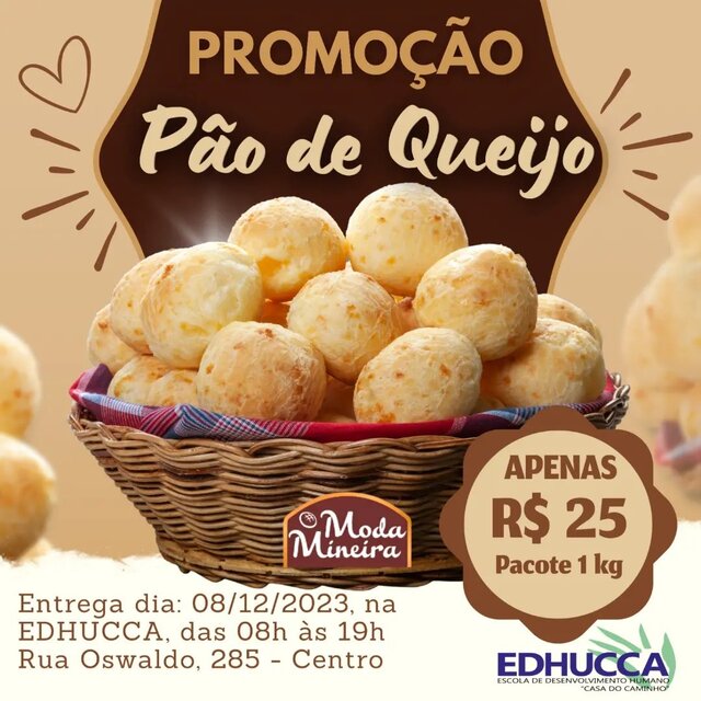 Promoção de Pão de Queijo - Edhucca - Apucarana - entrega 08 de dezembro de 2023 1