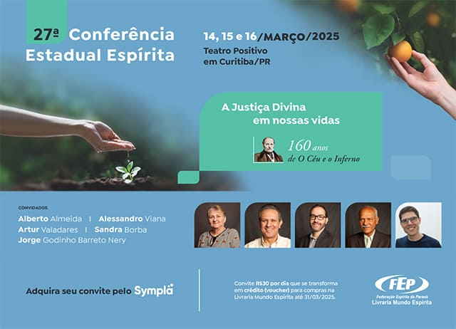 27ª Conferência Estadual Espírita - FEP - 14, 15 e 16 de março de 2025 1