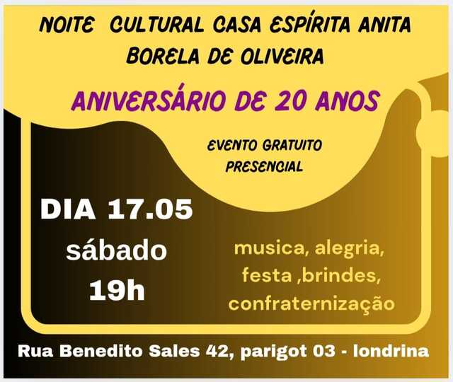 Noite Cultural - Casa Espírita Anita Borela de Oliveira - 20 anos - 17 de maio de 2025 1