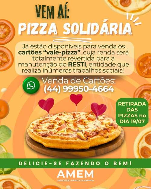 Pizza Solidária da Associação Espírita de Maringá - em prol do RESTI - entrega em 19/07/2025 1
