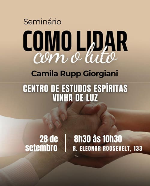 Seminário "Como lidar com o luto"- C.E.E. Vinha de Luz - Londrina - 28/09/2025 1