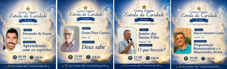17º Mês Espírita do Centro Esp. Estrela da Caridade - 08 a 29 de agosto de 2026 2