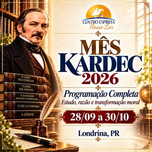 Mês Kardec 2026 - Centro Espírita Nosso Lar - Londrina - 28/09 a 30/10/2026 1
